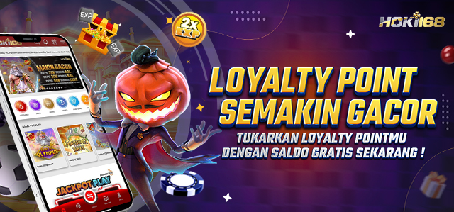 HOKI168 LOYALTY POINT