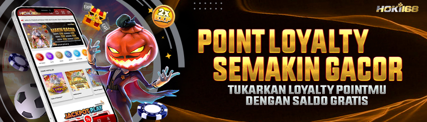 HOKI168 POINT LOYALTY